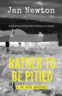 Rather To Be Pitied - Book