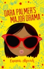 Dara Palmer's Major Drama - eBook