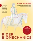 Rider Biomechanics : An Illustrated Guide: How to Sit Better and Gain Influence - Book