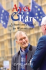 Ayes & Ears : A Survivor's Guide to Westminster - eBook