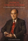 Patrick Gordon Walker : A Political and Family History - eBook