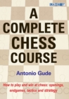A Complete Chess Course - Book
