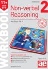 11+ Non-verbal Reasoning Year 5-7 Workbook 2 : Including Multiple-choice Test Technique - Book