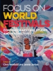 Focus On World Festivals : Contemporary case studies and perspectives - eBook