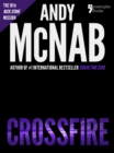 Crossfire (Nick Stone Book 10) : Andy McNab's best-selling series of Nick Stone thrillers - now available in the US, with bonus material - eBook