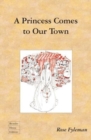 A Princess Comes to Our Town - Book