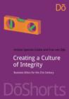 Creating a Culture of Integrity : Business Ethics for the 21st Century - eBook