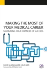 Making the Most of Your Medical Career : Maximising Your Chances of Success - eBook