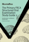 The Primary FRCA Structured Oral Examination Study Guide 2 - eBook