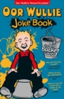 Oor Wullie: The Big Bucket of Laughs Joke Book - eBook