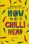 How to Be A Chilli Head - eBook