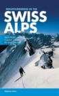 Mountaineering in the Swiss Alps : High peaks and classic climbs in Switzerland - Book