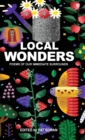 Local Wonders : Poems of Our Immediate Surrounds - Book