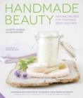 Handmade Beauty : Natural Recipes for your Face, Body and Hair - Book