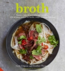 Broth : Nature's cure-all for health and nutrition, with delicious recipes for broths, soups, stews and risottos - eBook