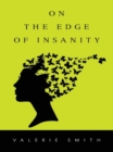 On The Edge Of Insanity - eBook