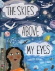 The Skies Above My Eyes - Book