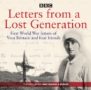 Letters from a Lost Generation : First World War letters of Vera Brittain and four friends - eAudiobook