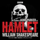 Hamlet : A BBC Radio full-cast dramatisation - eAudiobook