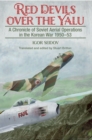 Red Devils over the Yalu : A Chronicle of Soviet Aerial Operations in the Korean War 1950-53 - eBook