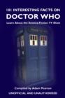 101 Interesting Facts on Doctor Who : Learn About the Science-Fiction TV Show - eBook