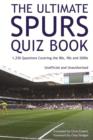The Ultimate Spurs Quiz Book : 1,250 Questions Covering the 80s, 90s and 2000s - eBook