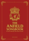 The Anfield Songbook : We Have Dreams And Songs To Sing - Updated Edition - Book
