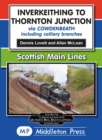 Inverkeithing To Thornton Junction : Via Cowdenbeath - Book