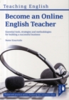 Become an Online English Teacher: Essential Tools, Strategies and Methodologies for Building a Successful Business - Book