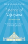 Essence of Vajrayana : The Highest Yoga Tantra Practice of Heruka Body Mandala - Book