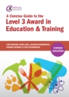 A Concise Guide to the Level 3 Award in Education and Training - eBook