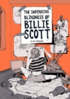 The Impending Blindness Of Billie Scott - Book