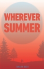 Wherever It Is Summer - Book