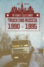 Vodka-Cola Cowboy, The: Trucking Russia 1990 - 1995 - eBook