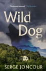 Wild Dog: Sinister and savage psychological thriller - Book