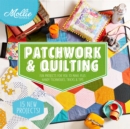 Mollie Makes: Patchwork & Quilting - eBook