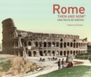 Rome Then and Now® - Book