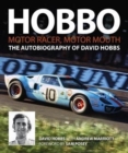 Hobbo : Motor-Racer, Motor Mouth : The Autobiography of David Hobbs - Book