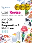 ClearRevise AQA GCSE Food Preparation and Nutrition 8585 - eBook