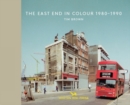 The East End In Colour 1980-1990 - Book