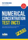 Numerical Concentration Test (NCT): Sample Test Questions for Train Drivers and Recruitment Processes to Help Improve Concentration and Working Under Pressure - Book