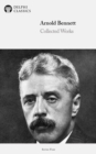 Delphi Works of Arnold Bennett (Illustrated) - eBook