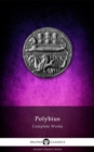 Delphi Complete Works of Polybius (Illustrated) - eBook