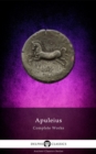 Complete Works of Apuleius (Illustrated) - eBook