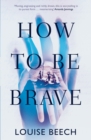 How To Be Brave - Book