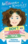 Antigone Kingsley: Don't Judge Me - eBook