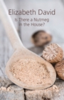 Is There a Nutmeg in the House? - Book