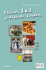 Kleines 1x1 juedischen Lebens : Eine illustrierte Anleitung juedischer Praxis und Basis-Informationen juedischen Wissens - eBook