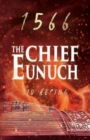 The 1566 Series (Book 3) : The Chief Eunuch - Book
