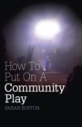 How to Put on a Community Play - eBook